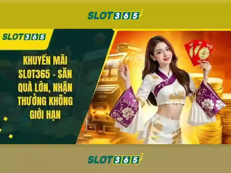 Slot365 - nền casino trực tuyến an toàn và đáng tin cậy