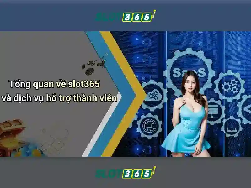 Slot365 là gì?