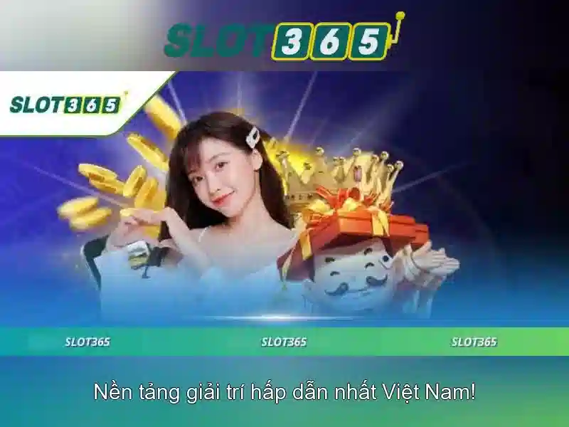Slot365: Nền tảng casino máy xèng trực tuyến hàng đầu
